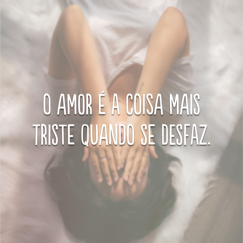 60 frases tristes de amor para não sofrer em silêncio